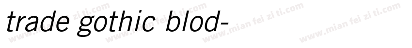 trade gothic blod字体转换